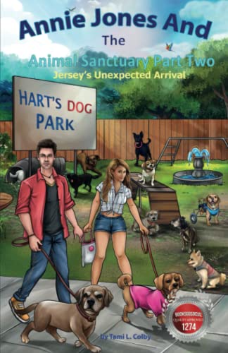 Annie Jones And The Animal Sanctuary Part Two: Jersey's Unexpected Arrival