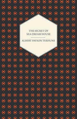 The Secret of Sea-Dream House - A Novel