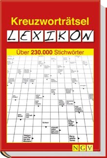 Kreuzworträtsellexikon: Über 230.000 Stichwörter von . | Buch | Zustand sehr gut