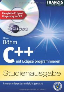 C++ mit Eclipse programmieren, m. CD-ROM