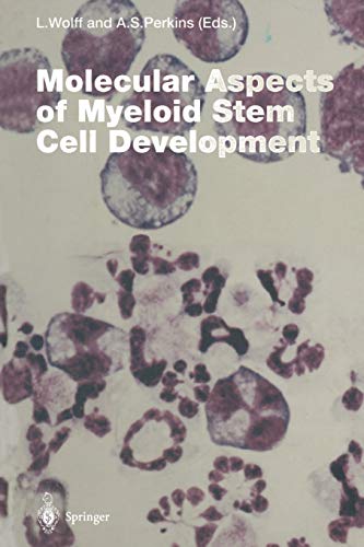 Molecular Aspects of Myeloid Stem Cell Development (Current Topics in Microbiology and Immunology, 211, Band 211)