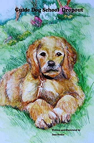 Guide Dog School Dropout (Homer, Band 1)