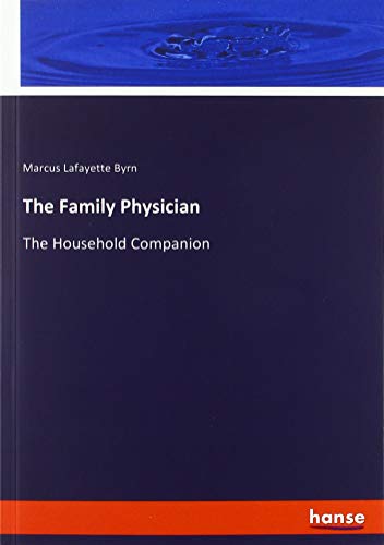 The Family Physician: The Household Companion