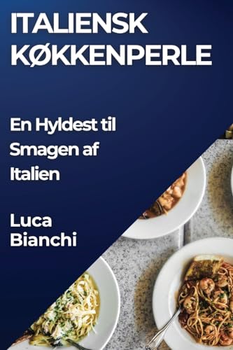 Italiensk Køkkenperle: En Hyldest til Smagen af Italien
