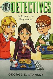 The Mystery of the Hairy Tomatoes (Volume 3) (Third-Grade Detectives, Band 3)