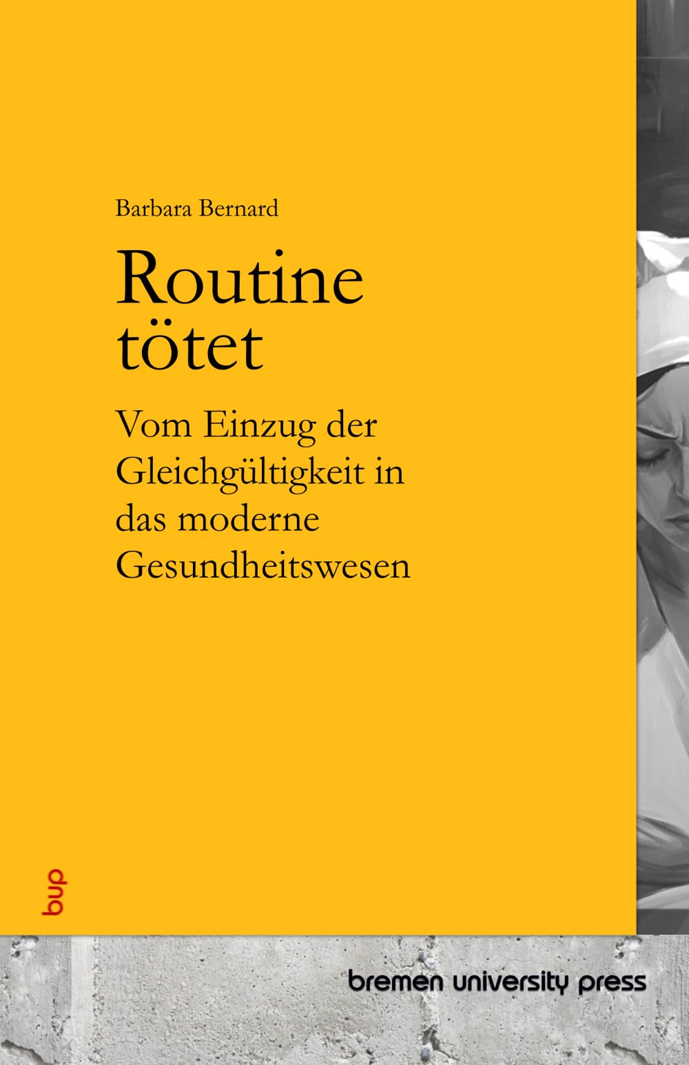 Routine tötet: Vom Einzug der Gleichgültigkeit in das moderne Gesundheitswesen
