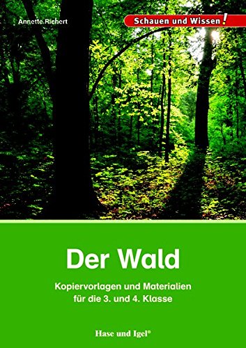 Schauen und Wissen!   Der Wald - Kopiervorlagen und Materialien für die 3 und 4 Klasse - Annette Richert Kartoniert (TB)
