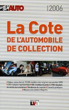 La cote de l'automobile de collection 2006 von La Vie de l'auto | Buch | Zustand gut