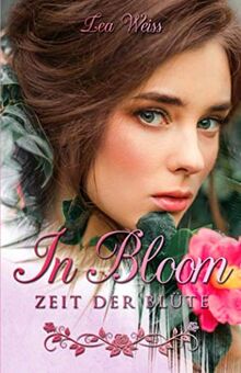 In Bloom: Zeit der Blüte