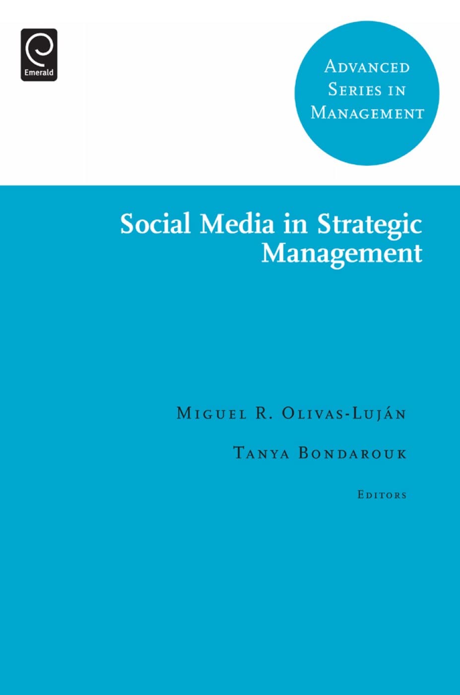 Social Media in Strategic Management (Advanced Series in Management, Band 11)