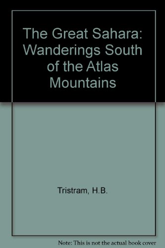 The Great Sahara: Wanderings South of the Atlas Mountains