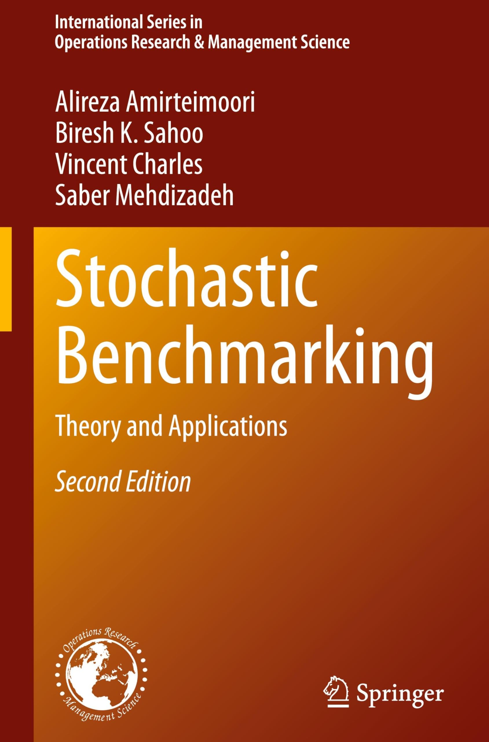 Stochastic Benchmarking: Theory and Applications (International Series in Operations Research & Management Science, 371, Band 371)