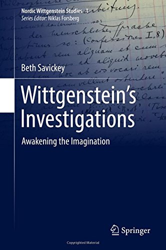 Wittgenstein's Investigations: Awakening the Imagination (Nordic Wittgenstein Studies)