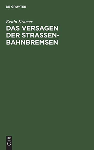 Das Versagen der Straßenbahnbremsen