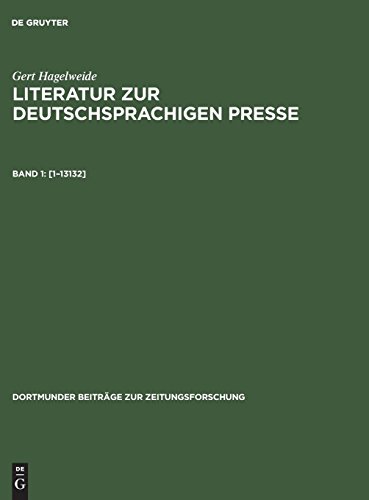 Literatur zur deutschsprachigen Presse. Eine Bibliographie. Band 1.