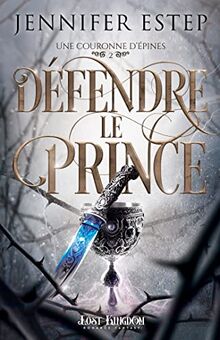 Défendre le prince : Une couronne d'épines 2