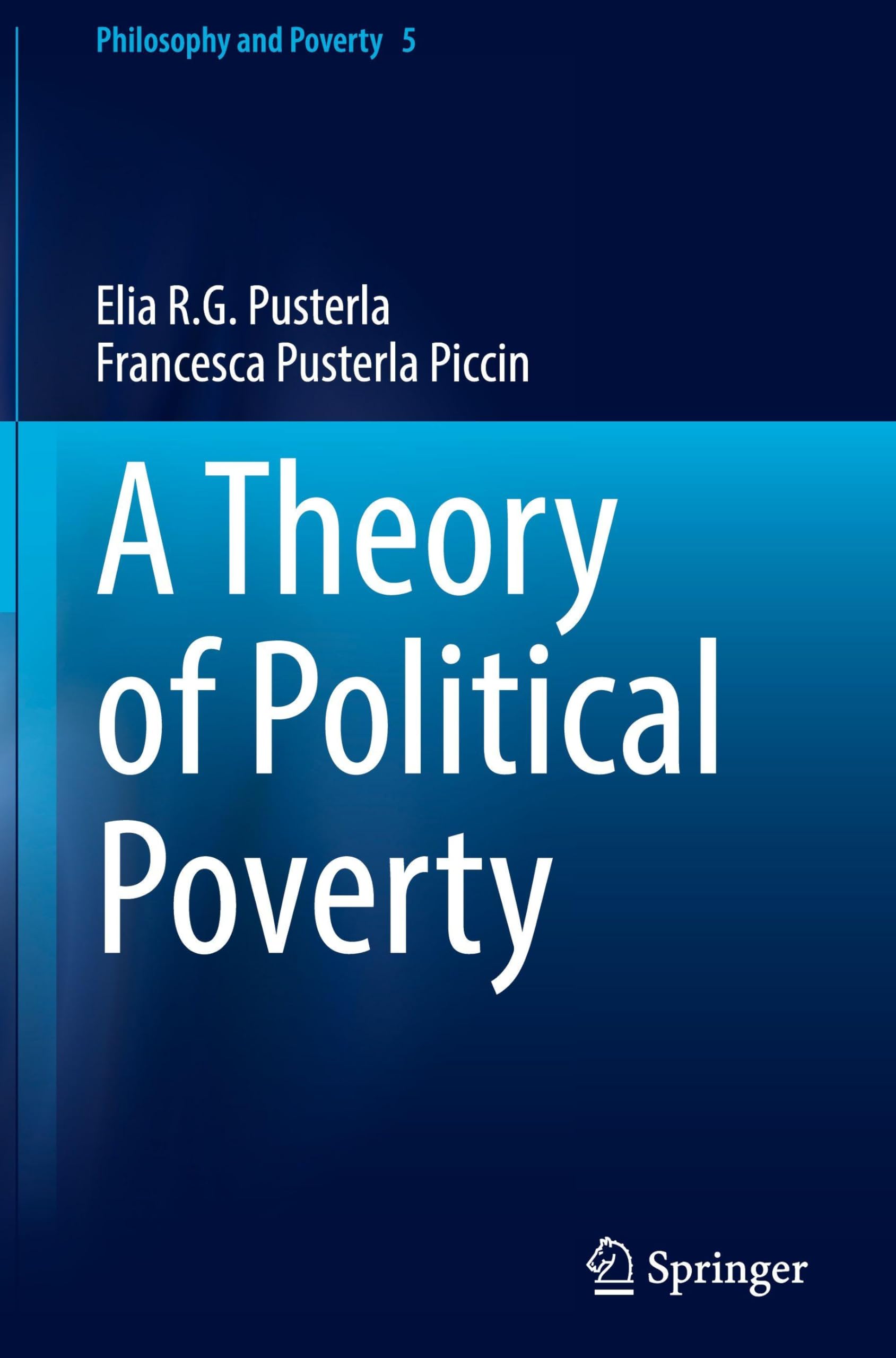 A Theory of Political Poverty (Philosophy and Poverty, 5, Band 5)