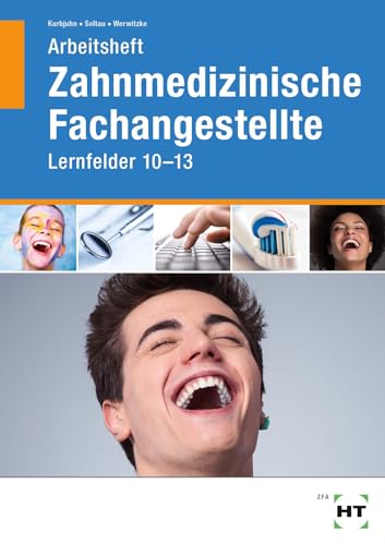 Kurbjuhn, Stefan: Arbeitsheft Zahnmedizinische Fachangestellte