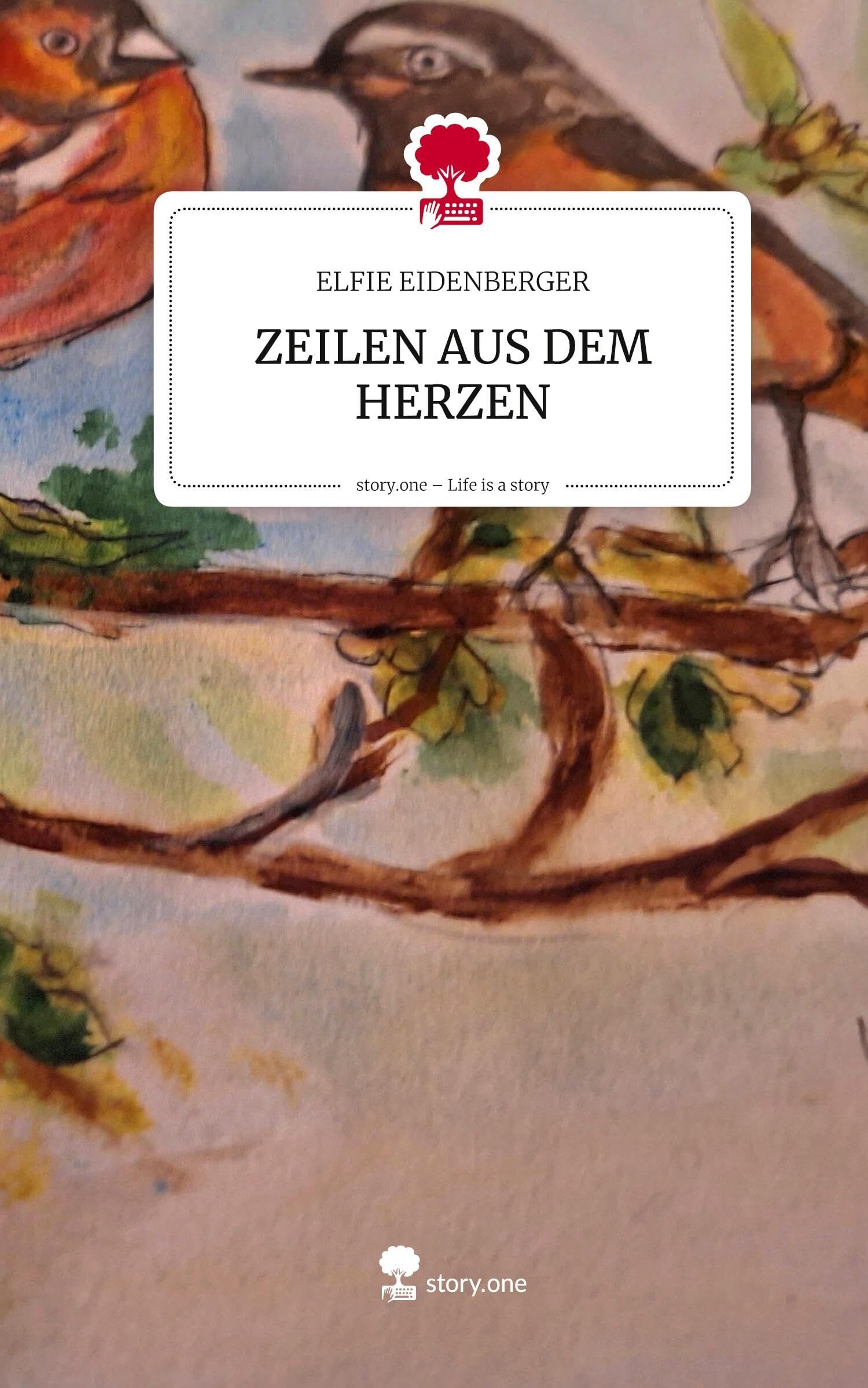 ZEILEN AUS DEM HERZEN. Life is a Story - story.one
