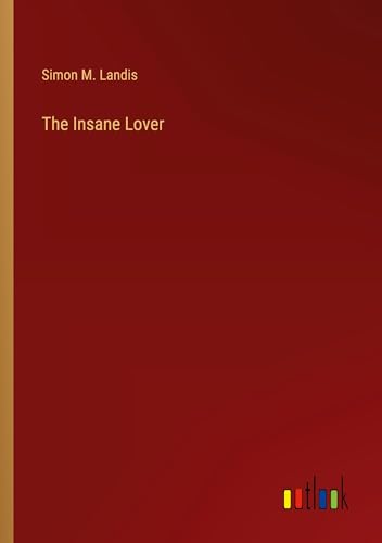 The Insane Lover