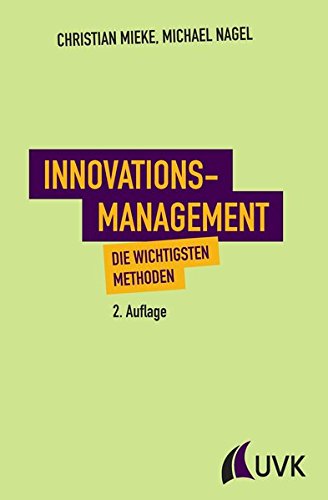 Innovationsmanagement: Die wichtigsten Methoden