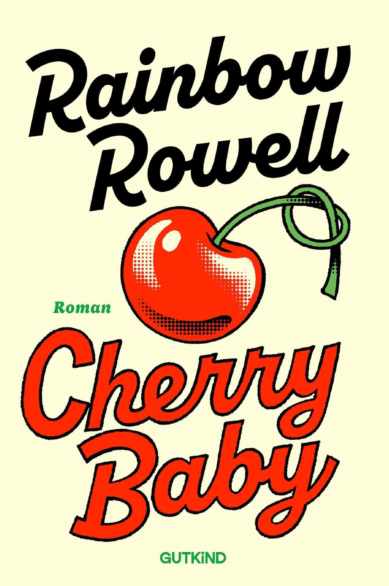 Rowell, Rainbow: Cherry Baby