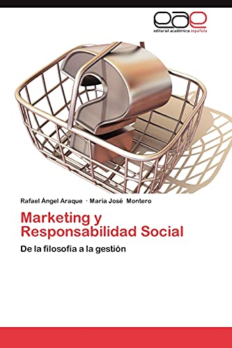 Marketing y Responsabilidad Social: De la filosofía a la gestión