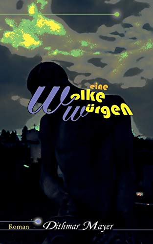 Eine Wolke würgen