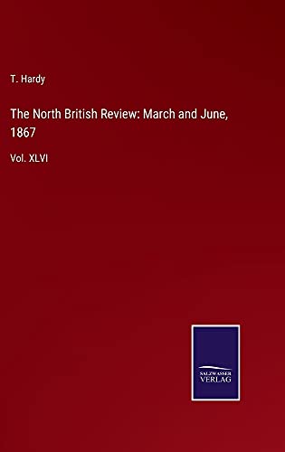 The North British Review: March and June, 1867: Vol. XLVI