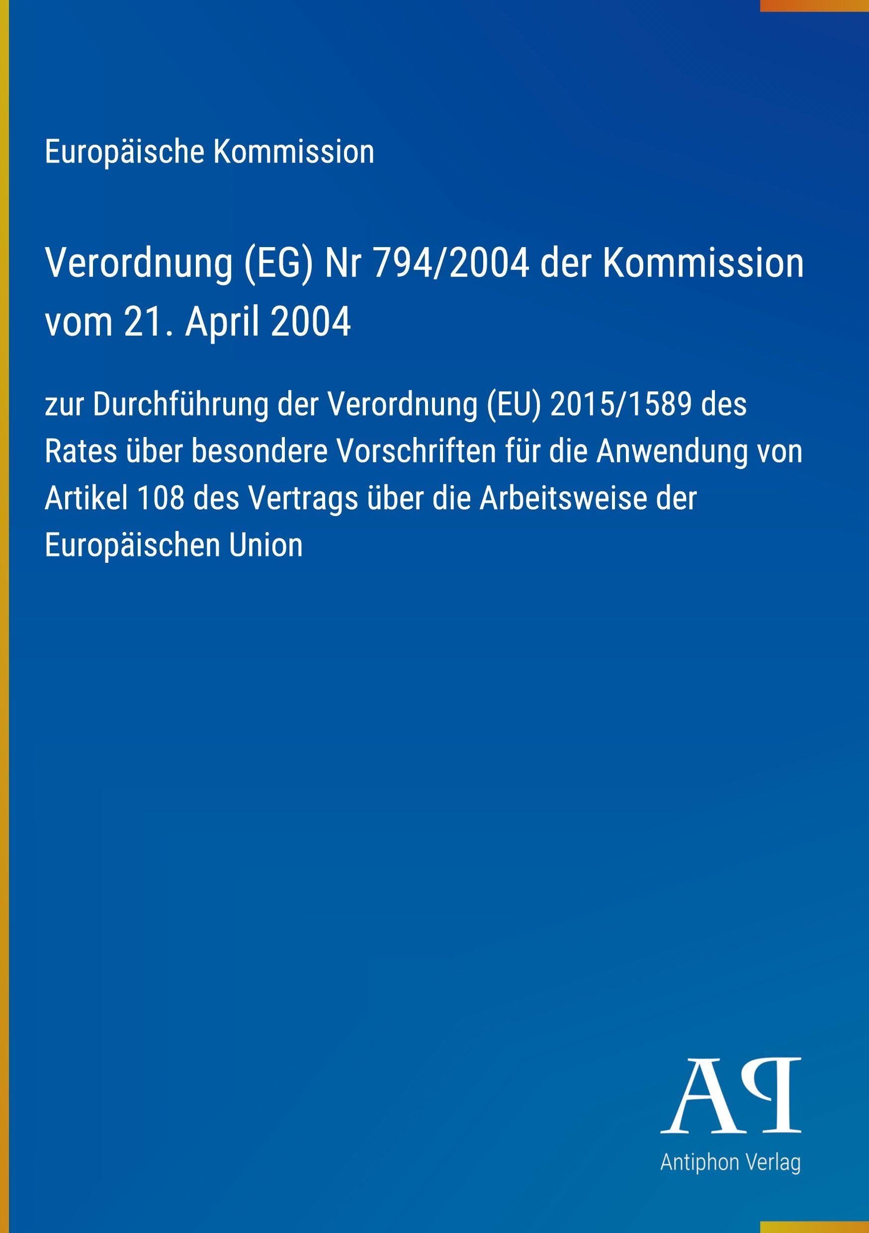 Verordnung (EG) Nr 794/2004 der Kommission vom 21. April 2004