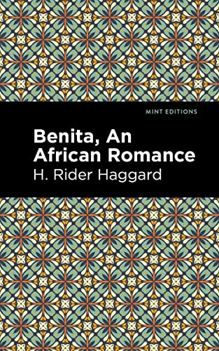 Benita: An African Romance (Mint Editions―Fantasy and Fairytale)