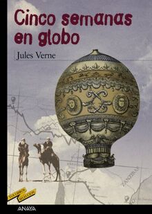 Cinco semanas en globo (CLÁSICOS - Tus Libros-Selección)