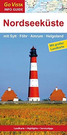 GO VISTA: Reiseführer Nordseeküste mit Sylt, Föhr, Amrum, Helgoland (Mit Faltkarte)