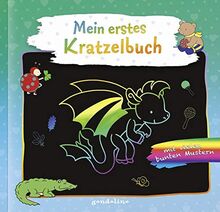 Mein erstes Kratzelbuch (Drache): Mit vielen bunten Mustern zum Aus- und Selbermalen zur Förderung von Kreativität und feinmotorischen Fähigkeiten für Kinder ab 3 Jahre. gondolino Kratzelwelt.