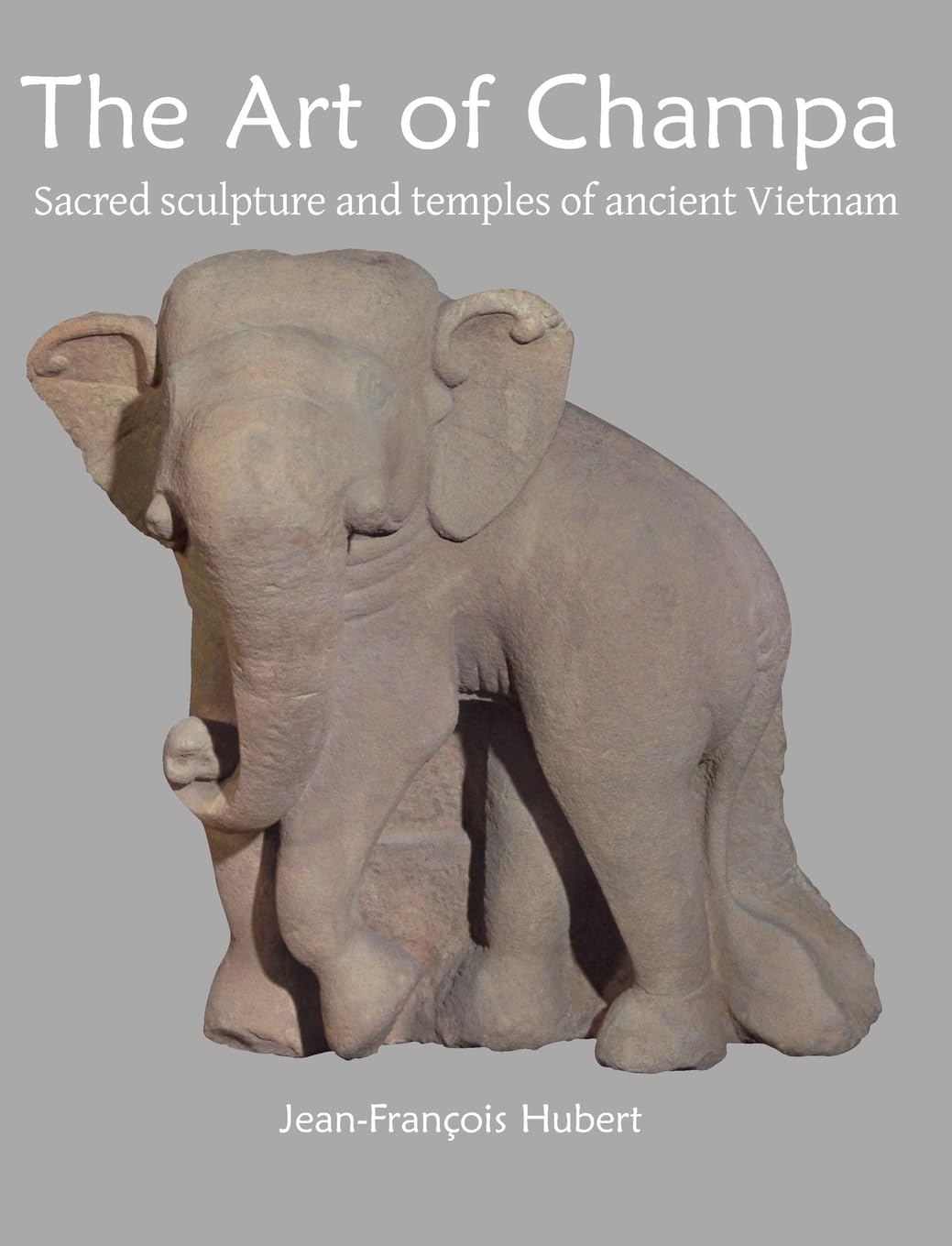 The Art of Champa: Sacred sculpture and temples of ancient Vietnam