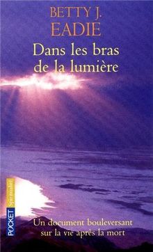 Dans les bras de la lumière