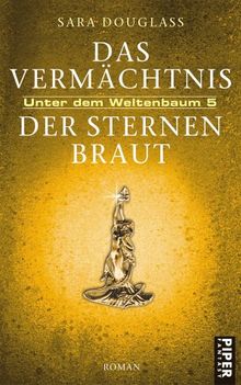 Das Vermächtnis der Sternenbraut. Unter dem Weltenbaum 5