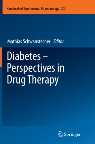 Diabetes - Perspectives in Drug Therapy (Handbook of Experimental Pharmacology, Band 203)