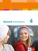 Deutsch kompetent 6. Ausgabe Bayern: Schülerbuch mit Onlineangebot Klasse 6 (Deutsch kompetent. Ausgabe für Bayern ab 2017)