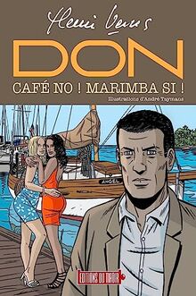 Don. Café no ! Marimba si !