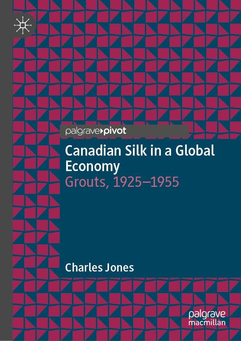 Canadian Silk in a Global Economy