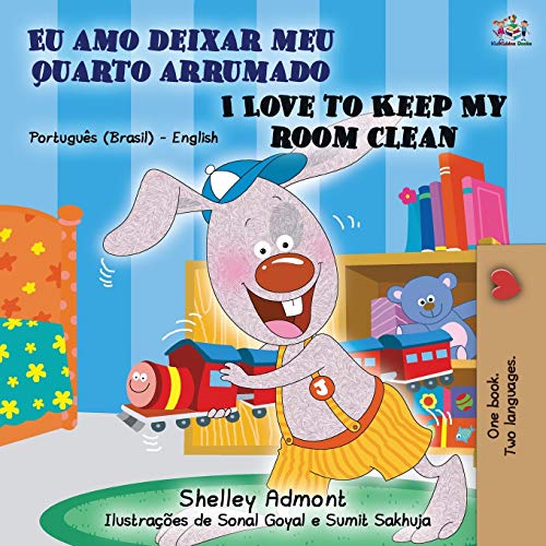 I Love to Keep My Room Clean (Portuguese English Bilingual Book - Brazilian) (English Portuguese Bilingual Collection)