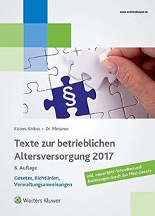 Texte zur betrieblichen Altersversorgung 2017: Gesetze, Richtlinien, Verwaltungsanweisungen