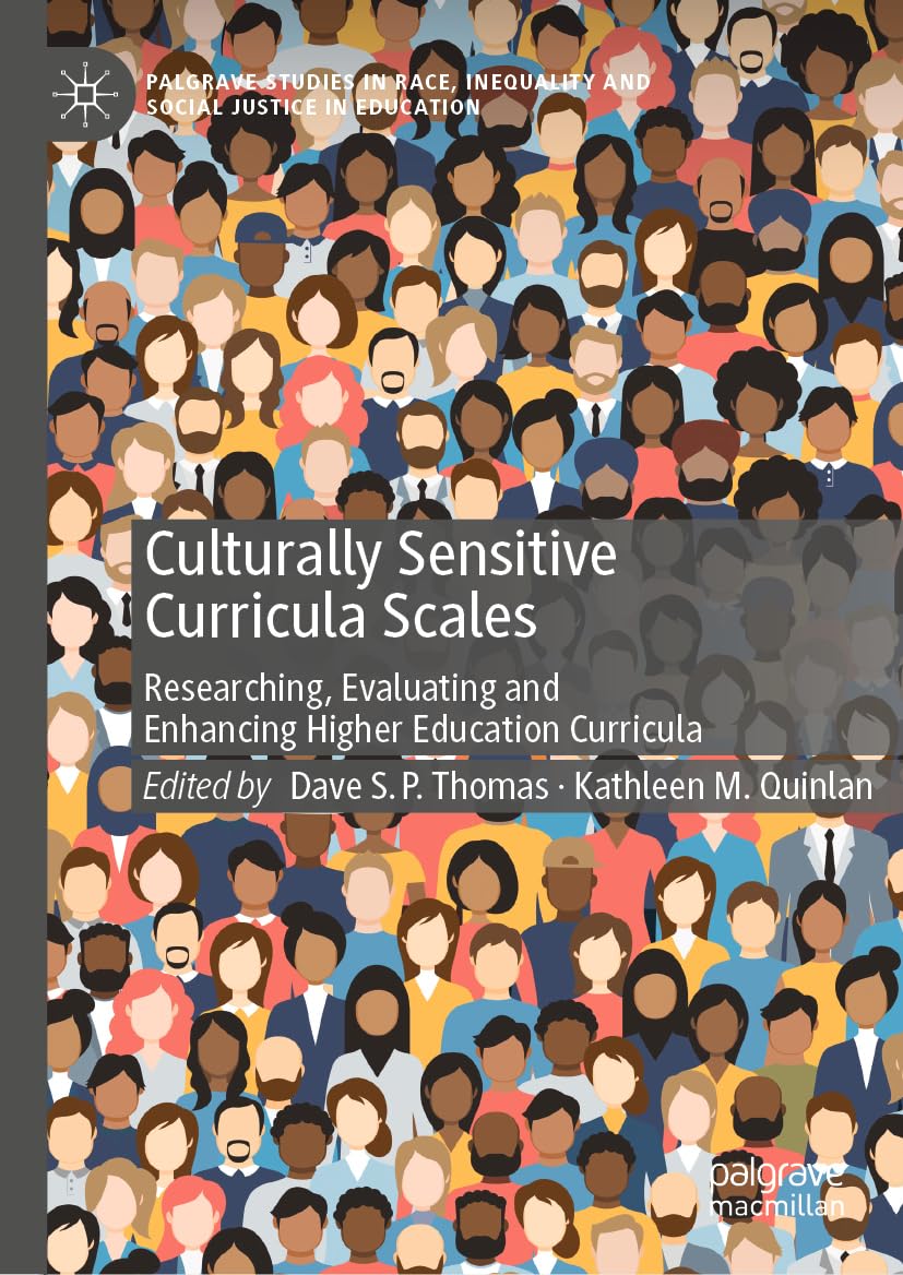 Culturally Sensitive Curricula Scales: Researching, Evaluating and Enhancing Higher Education Curricula (Palgrave Studies in Race, Inequality and Social Justice in Education)