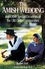 Amish Wedding: And Other Special Occasions Of The Old Order Communities (People's Place Book)