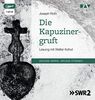 Die Kapuzinergruft: Lesung mit Walter Kohut (1 mp3-CD)