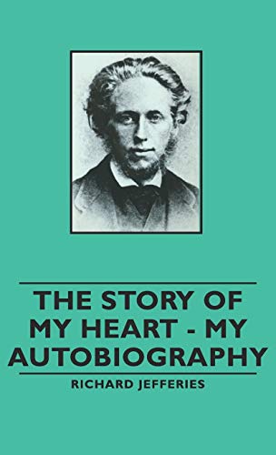 The Story of My Heart - My Autobiography