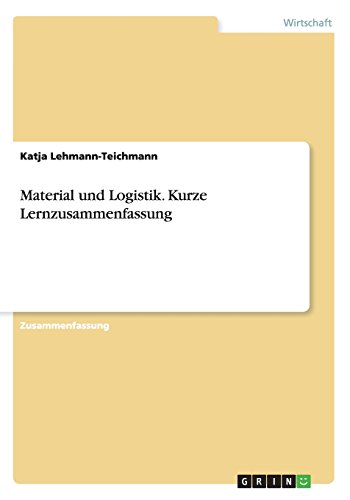 Material und Logistik. Kurze Lernzusammenfassung