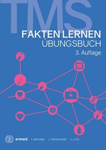 TMS & EMS 2022 | Übungsbuch Fakten lernen | Vorbereitung auf den Medizinertest in Deutschland und der Schweiz (TMS & EMS Vorbereitung 2022, Band 7)