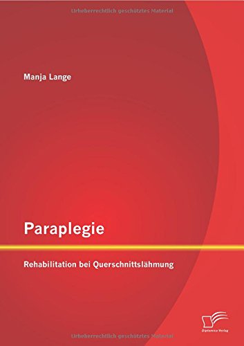 Paraplegie: Rehabilitation bei Querschnittslähmung